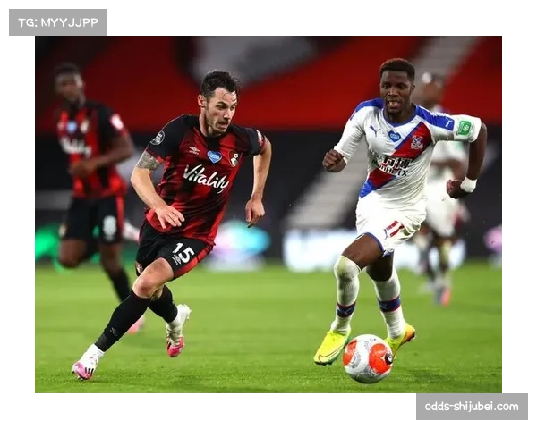 英超欧战席位暗战水晶宫主场对决伯恩茅斯谁能抢占中游先机